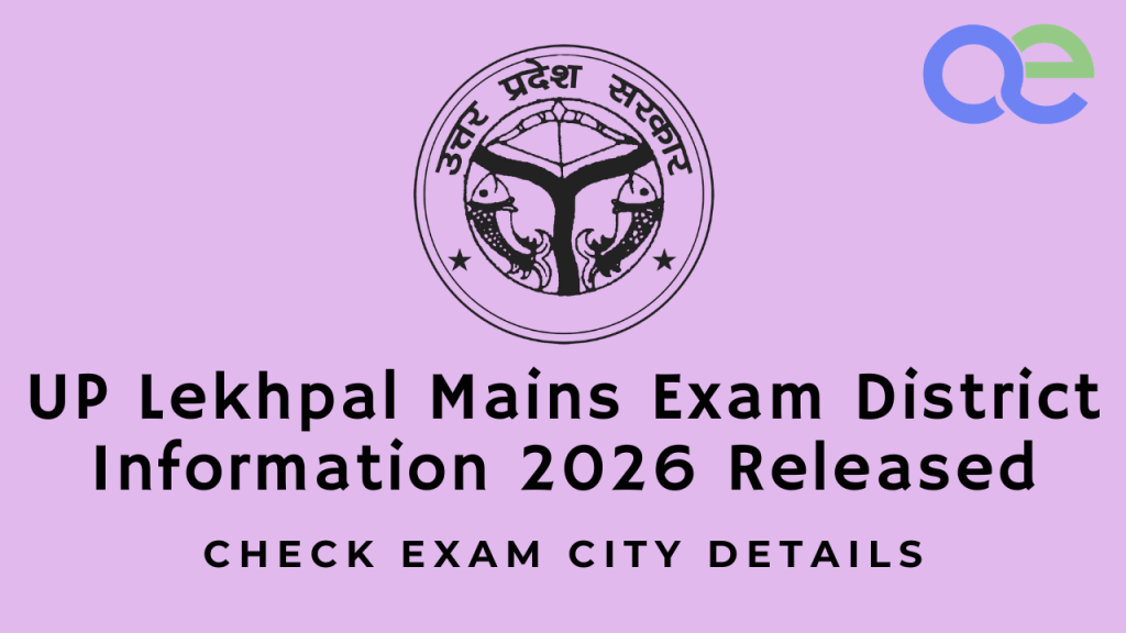 UP Lekhpal Mains Exam District Information 2026 Released – Check Exam City Details