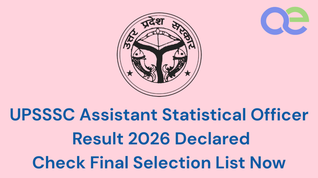 UPSSSC Assistant Statistical Officer Result 2026 Declared – Check Final Selection List Now