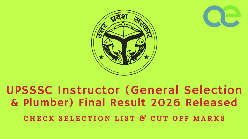 UPSSSC Instructor (General Selection & Plumber) Final Result 2026 Released – Check Selection List & Cut Off Marks