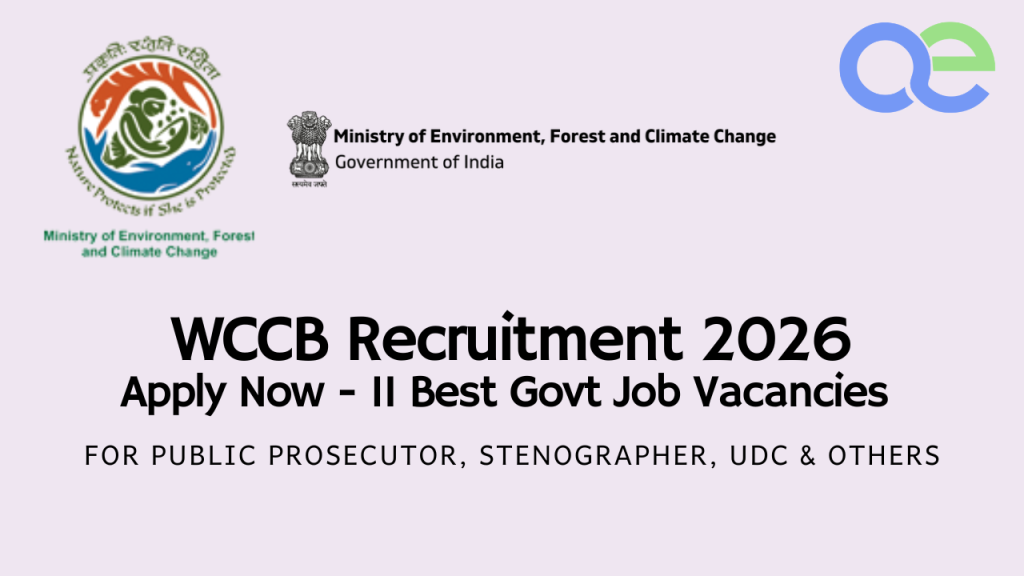 WCCB Recruitment 2026 – Apply Now 11 Best Govt Job Vacancies for Public Prosecutor, Stenographer, UDC & Others